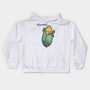 It’s corn! Kids Hoodie